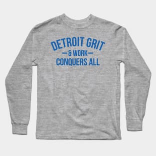 Detroit Grit & Work Long Sleeve T-Shirt